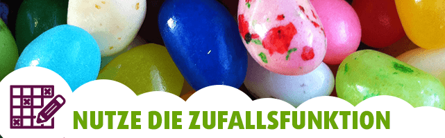 Nutze die Zufallsfunktion