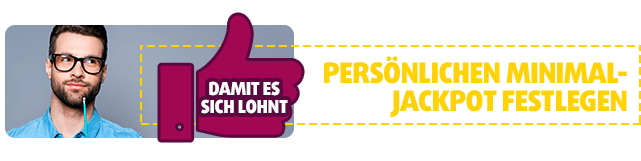 Minimal-Jackpot selbst bestimmen