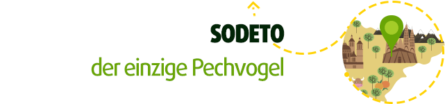 Sodeto - der einzige Pechvogel